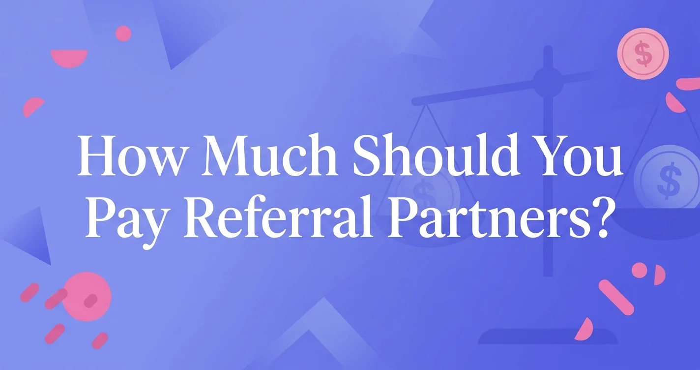 Modern digital illustration with the title How Much Should You Pay Referral Partners displayed in white serif text on a periwinkle gradient background