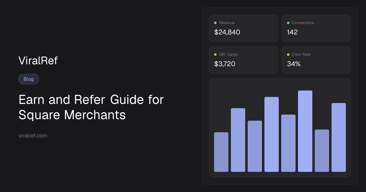 Earn and Refer Guide for Square Merchants | ViralRef